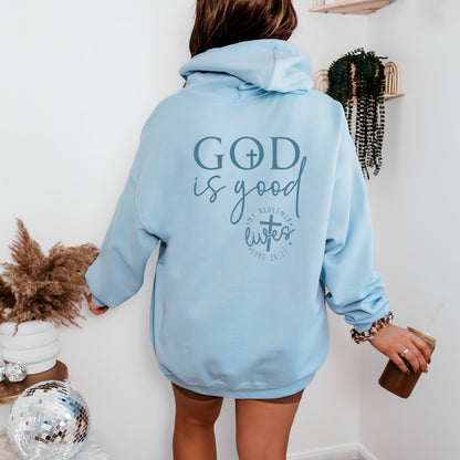 God Is Good Unisex Hoodie