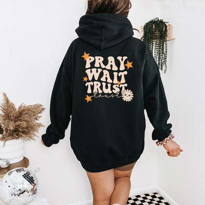 Pray, Wait, Trust Unisex Hoodie