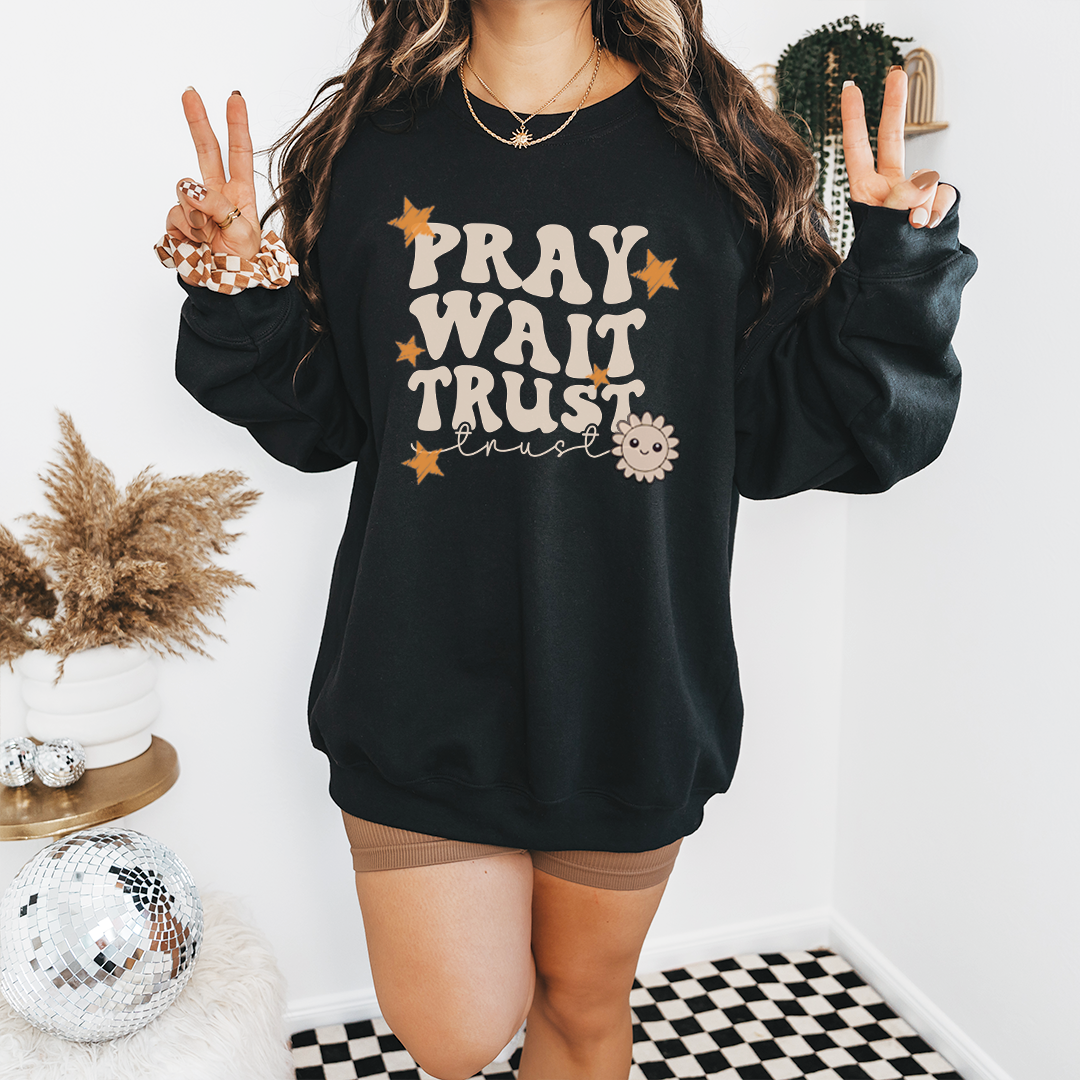 Pray, Wait, Trust Unisex Crewneck